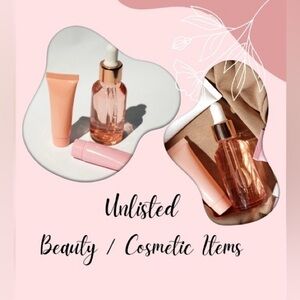Unlisted Beauty Items- Sold As Is